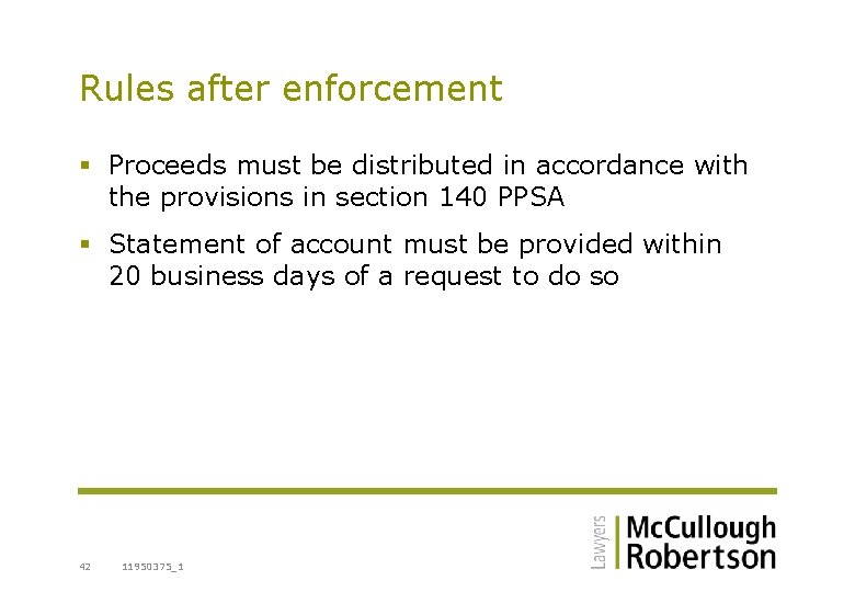 Rules after enforcement § Proceeds must be distributed in accordance with the provisions in