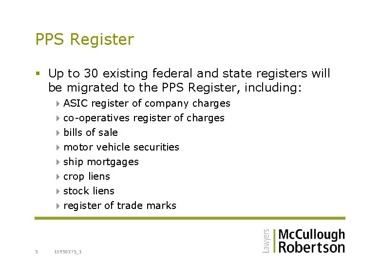 PPS Register § Up to 30 existing federal and state registers will be migrated