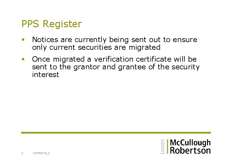 PPS Register § Notices are currently being sent out to ensure only current securities