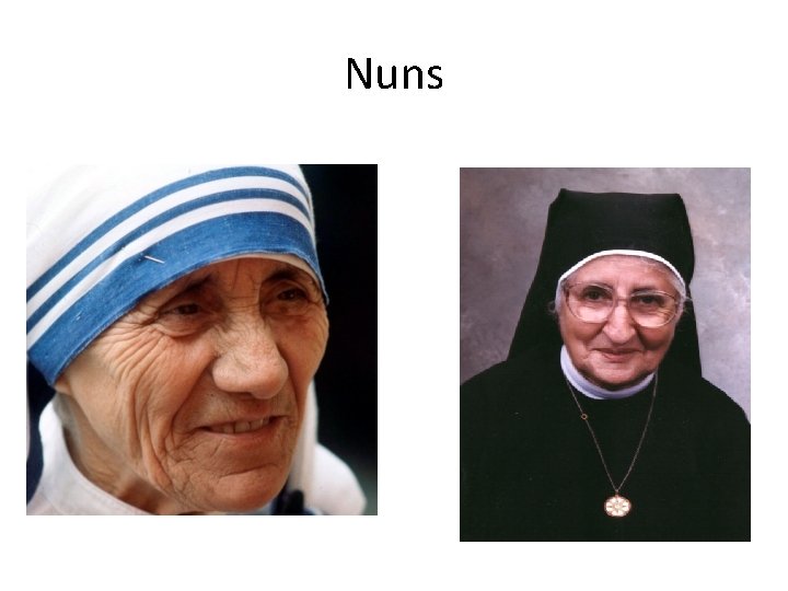 Nuns Nuns