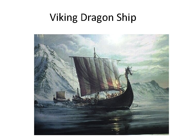 Viking Dragon Ship Viking Dragon Ship