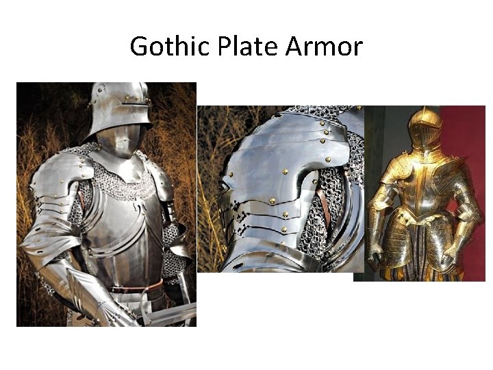 Gothic Plate Armor Gothic Plate Armor