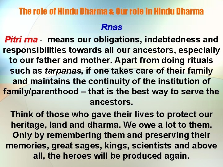 The role of Hindu Dharma & Our role in Hindu Dharma Rnas Pitri rna