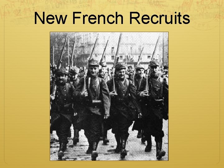 New French Recruits 