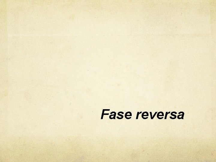 Fase reversa 