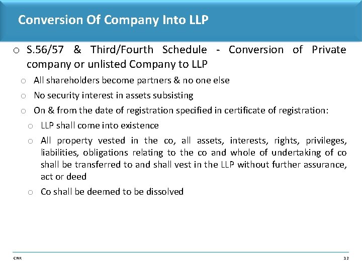 Conversion Of Company Into LLP o S. 56/57 & Third/Fourth Schedule - Conversion of