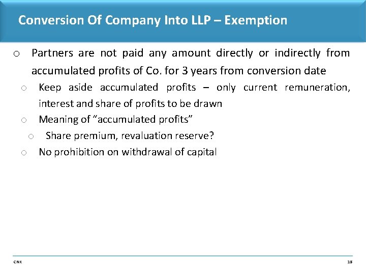 Conversion Of Company Into LLP – Exemption o Partners are not paid any amount