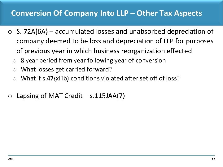 Conversion Of Company Into LLP – Other Tax Aspects o S. 72 A(6 A)