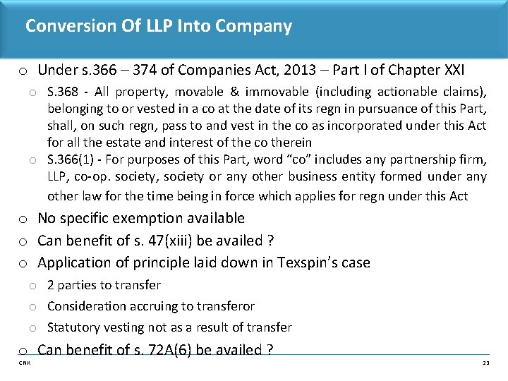 Conversion Of LLP Into Company o Under s. 366 – 374 of Companies Act,