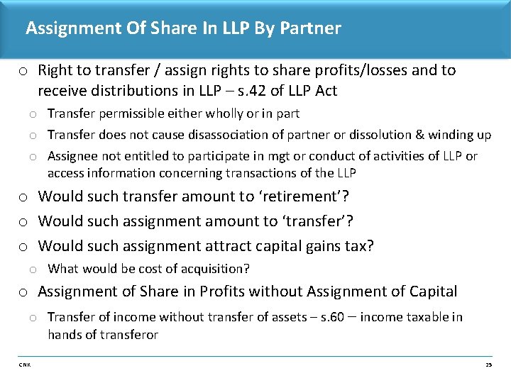 Assignment Of Share In LLP By Partner o Right to transfer / assign rights