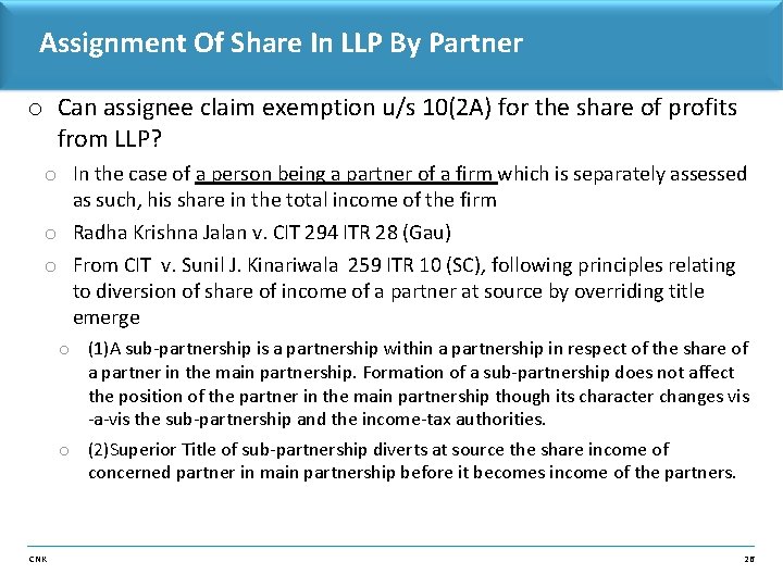 Assignment Of Share In LLP By Partner o Can assignee claim exemption u/s 10(2
