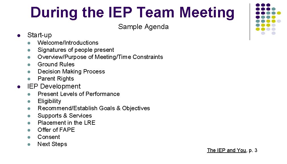 During the IEP Team Meeting Sample Agenda l Start-up l l l l Welcome/Introductions