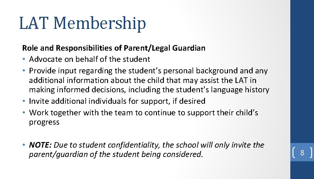 LAT Membership Role and Responsibilities of Parent/Legal Guardian • Advocate on behalf of the