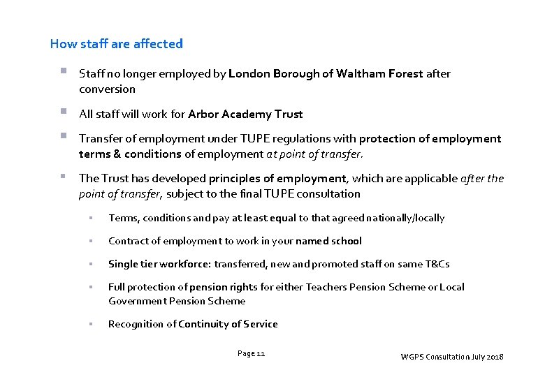 How staff are affected § Staff no longer employed by London Borough of Waltham