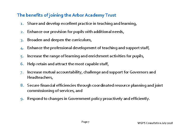 The benefits of joining the Arbor Academy Trust 1. Share and develop excellent practice