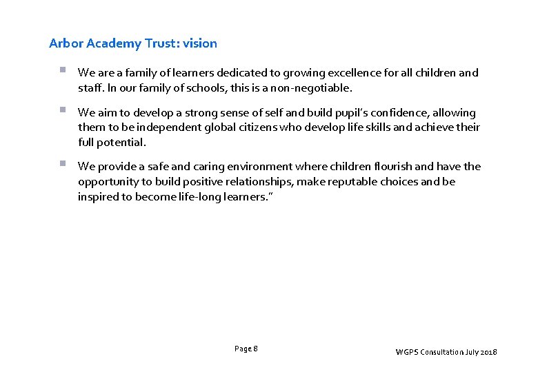 Arbor Academy Trust: vision § We are a family of learners dedicated to growing