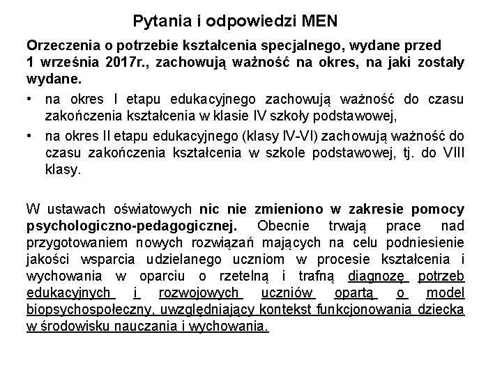 Pytania i odpowiedzi MEN Orzeczenia o potrzebie kształcenia specjalnego, wydane przed 1 września 2017