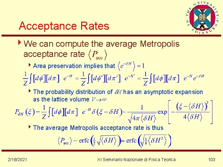 Acceptance Rates 4 We can compute the average Metropolis acceptance rate 4 Area preservation