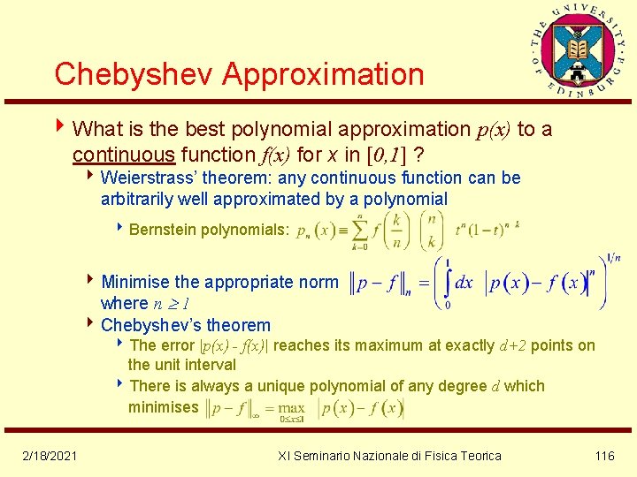 Chebyshev Approximation 4 What is the best polynomial approximation p(x) to a continuous function