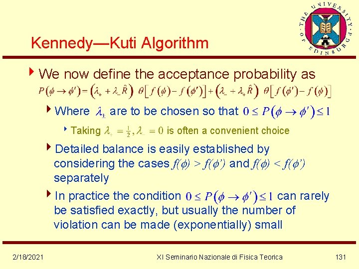 Kennedy—Kuti Algorithm 4 We now define the acceptance probability as 4 Where are to