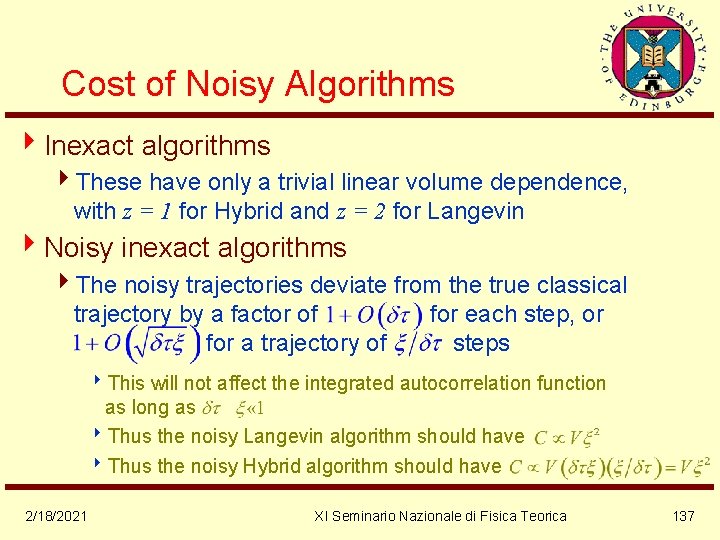 Cost of Noisy Algorithms 4 Inexact algorithms 4 These have only a trivial linear