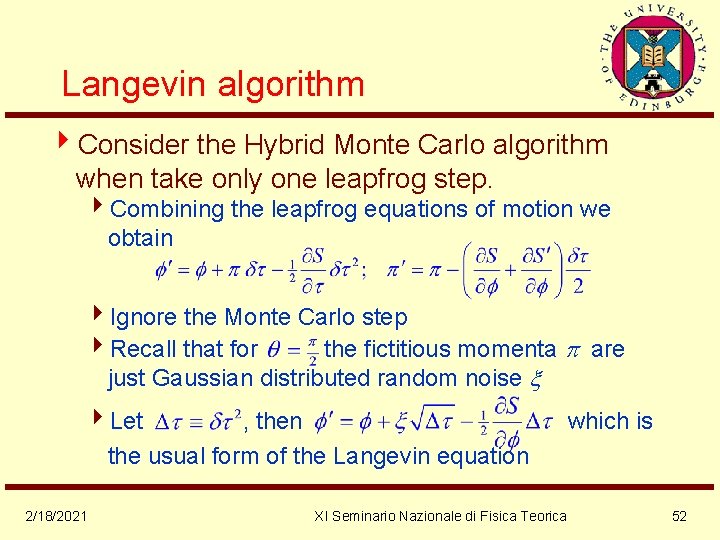 Langevin algorithm 4 Consider the Hybrid Monte Carlo algorithm when take only one leapfrog