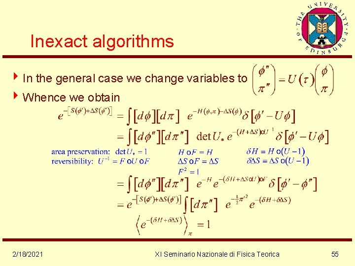 Inexact algorithms 4 In the general case we change variables to 4 Whence we