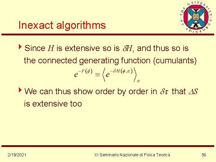 Inexact algorithms 4 Since H is extensive so is H, and thus so is