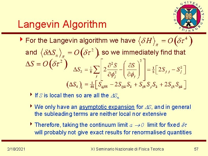 Langevin Algorithm 4 For the Langevin algorithm we have and , so we immediately