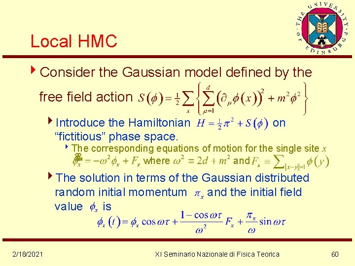 Local HMC 4 Consider the Gaussian model defined by the free field action 4