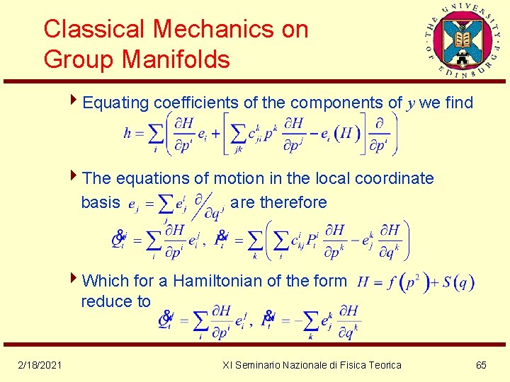 Classical Mechanics on Group Manifolds 4 Equating coefficients of the components of y we