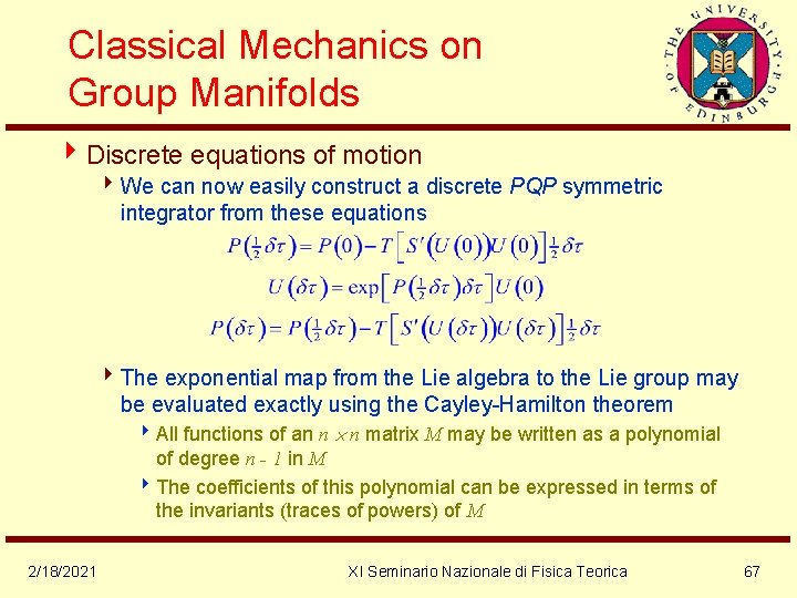 Classical Mechanics on Group Manifolds 4 Discrete equations of motion 4 We can now
