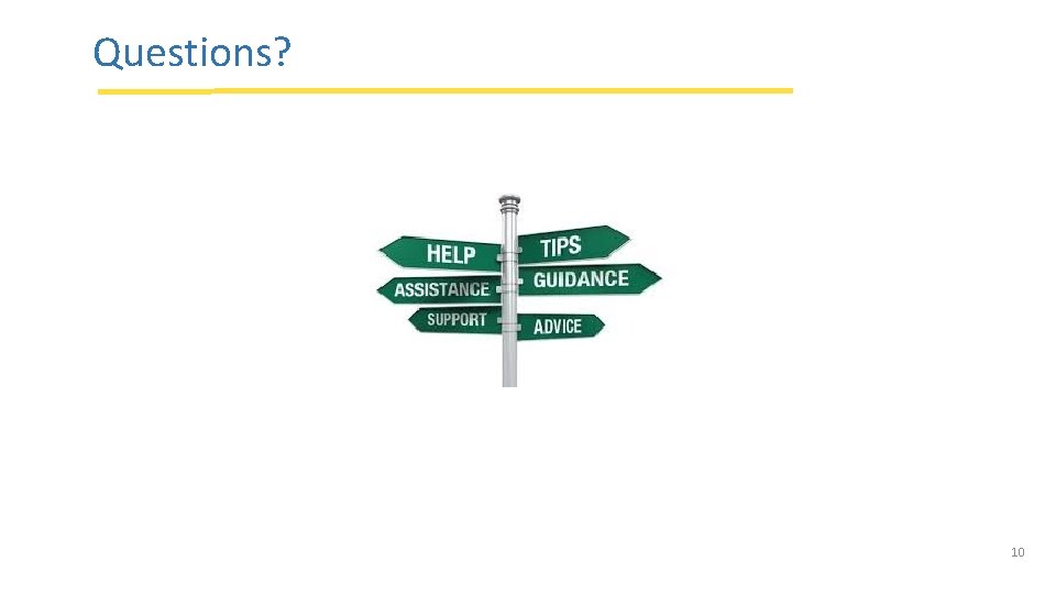 Questions? October 30, 2018 – P 2 P Staff Meeting 10 