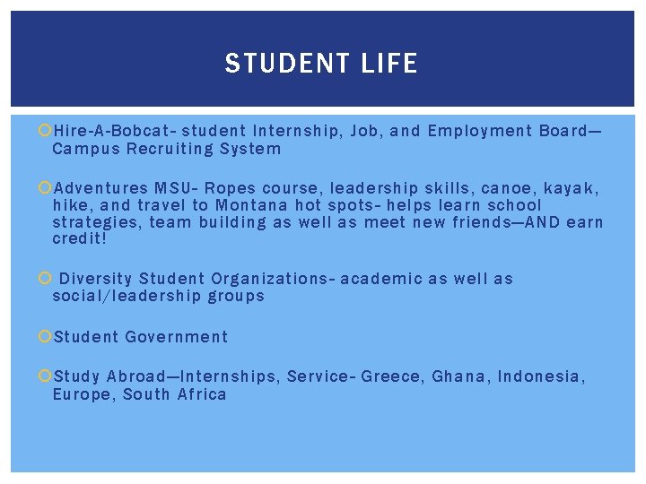 STUDENT LIFE Hire-A-Bobcat– student Internship, Job, and Employment Board— Campus Recruiting System Adventures MSU–