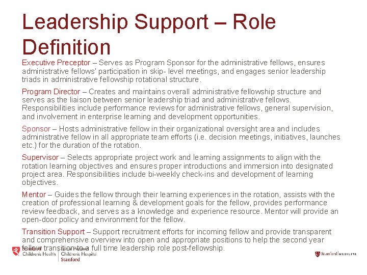 Leadership Support – Role Definition Executive Preceptor – Serves as Program Sponsor for the