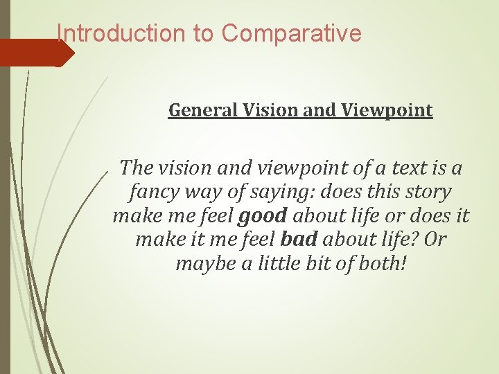 Introduction to Comparative General Vision and Viewpoint The vision and viewpoint of a text
