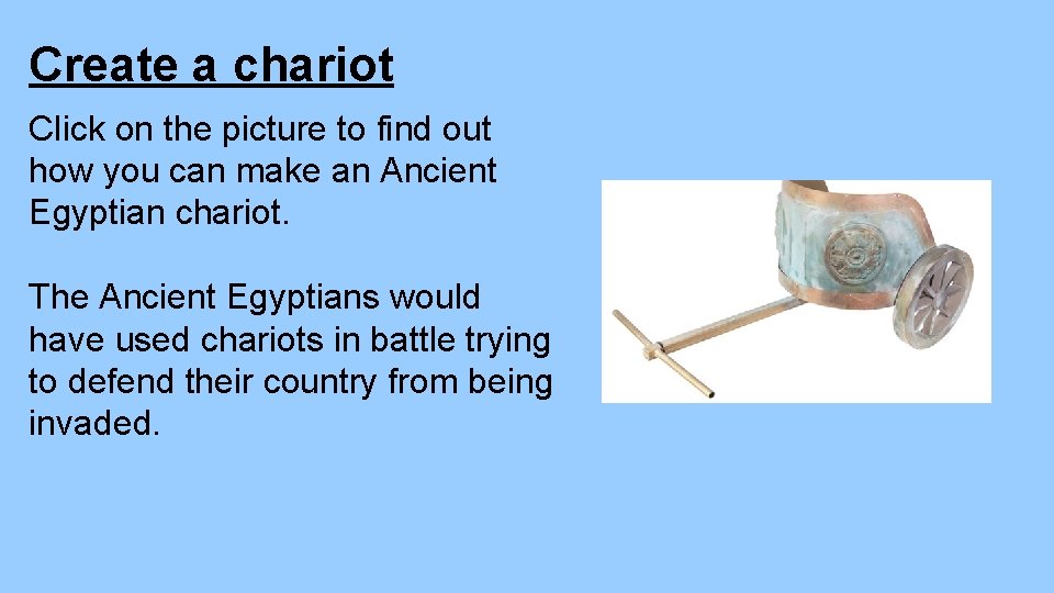 Create a chariot Click on the picture to find out how you can make