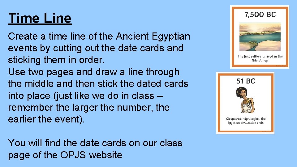 Time Line Create a time line of the Ancient Egyptian events by cutting out