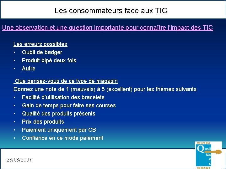 Les consommateurs face aux TIC Une observation et une question importante pour connaître l’impact