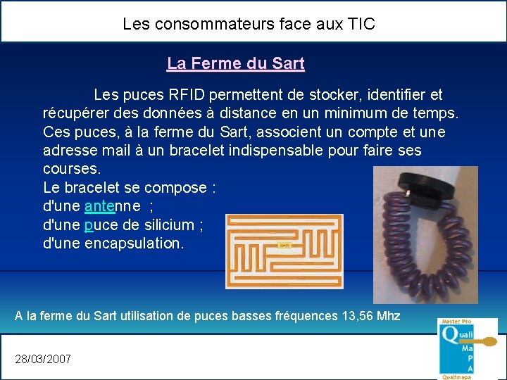 Les consommateurs face aux TIC La Ferme du Sart Les puces RFID permettent de