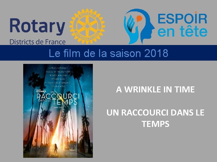 Le film de la saison 2018 A WRINKLE IN TIME UN RACCOURCI DANS LE