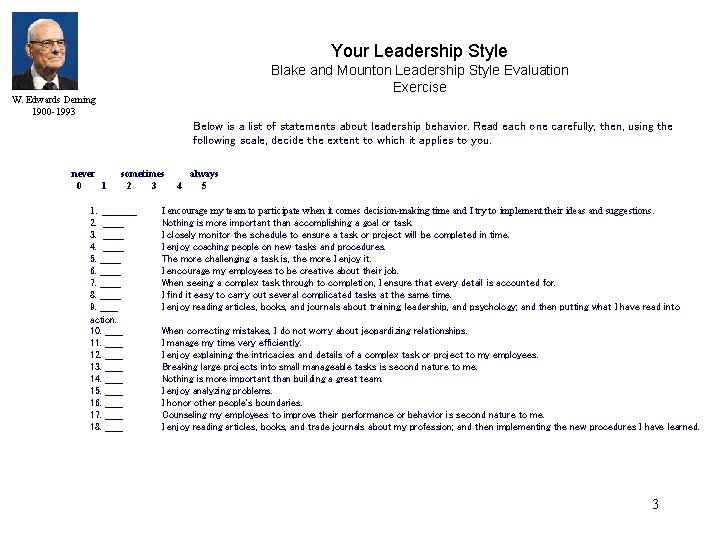  Your Leadership Style Blake and Mounton Leadership Style Evaluation Exercise W. Edwards Deming