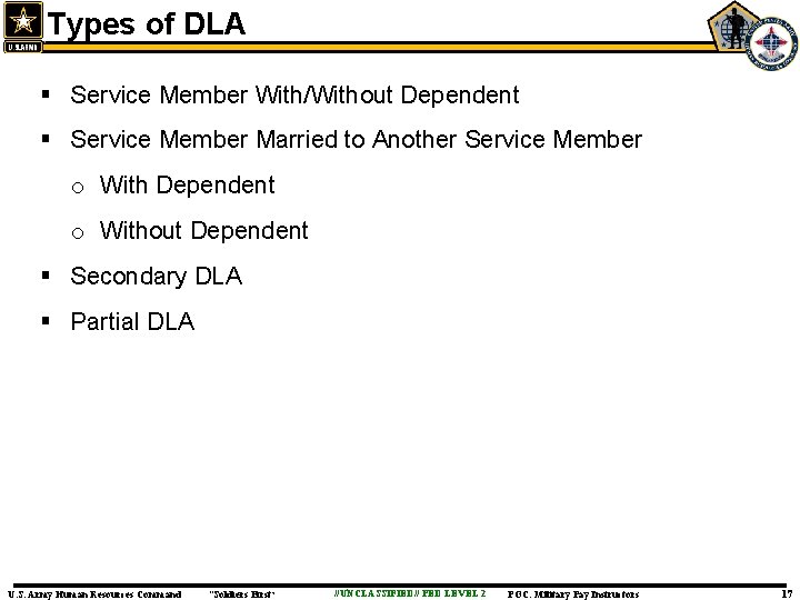 Types of DLA § Service Member With/Without Dependent § Service Member Married to Another