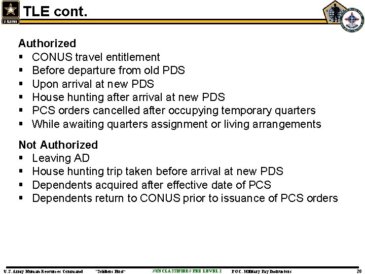 TLE cont. Authorized § CONUS travel entitlement § Before departure from old PDS §