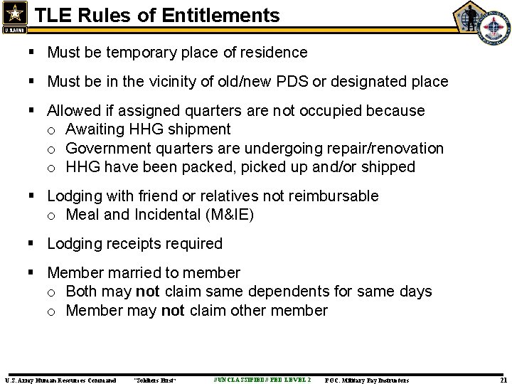 TLE Rules of Entitlements § Must be temporary place of residence § Must be