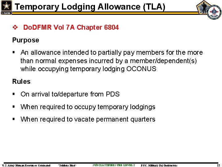 Temporary Lodging Allowance (TLA) v Do. DFMR Vol 7 A Chapter 6804 Purpose §