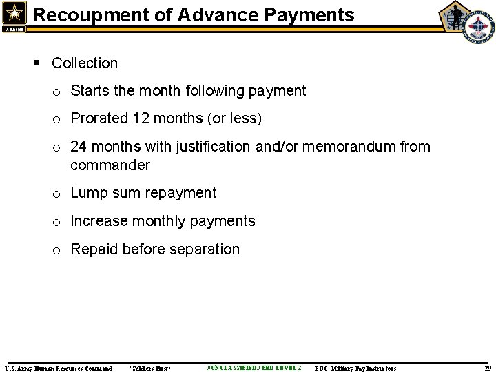 Recoupment of Advance Payments § Collection o Starts the month following payment o Prorated