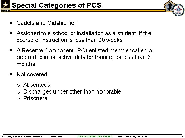 Special Categories of PCS § Cadets and Midshipmen § Assigned to a school or