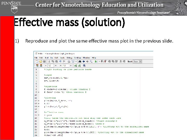 Effective mass (solution) 1) Reproduce and plot the same effective mass plot in the