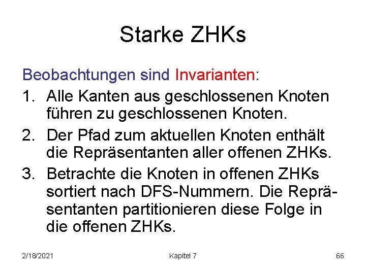 Starke ZHKs Beobachtungen sind Invarianten: 1. Alle Kanten aus geschlossenen Knoten führen zu geschlossenen